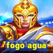 fogo agua